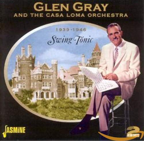 GLEN GRAY - SWING TONIC 1939-46 (CD)