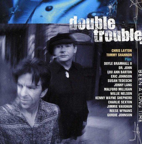 DOUBLE TROUBLE - DOUBLE TROUBLE - BEEN A LONG TIME