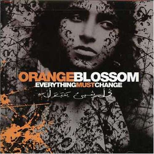 ORANGE BLOSSOM - EVERYTHING MUST CHANGE (CD)