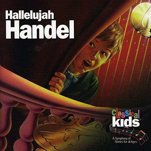 CLASSICAL KIDS - HALLELUJAH HANDEL: CLASSICAL KIDS (CD)