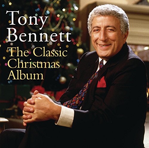 BENNETT, TONY - THE CLASSIC CHRISTMAS ALBUM (CD)