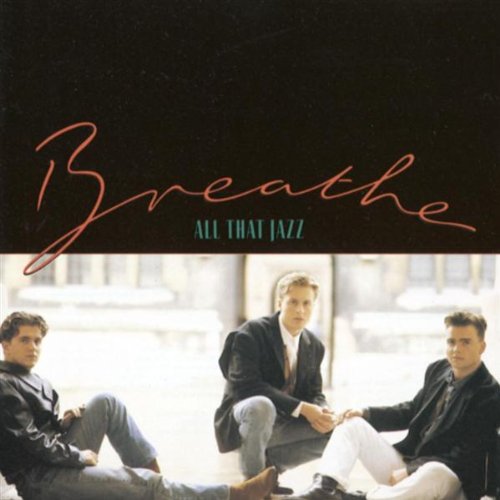 BREATHE - ALL THAT JAZZ
