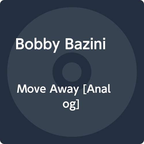 BAZINI, BOBBY - MOVE AWAY (VINYL)