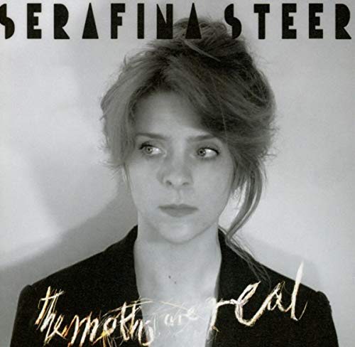 STEER, SERAFINA - MOTHS ARE REAL (CD)