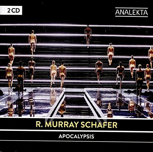R. MURRAY SCHAFER - APOCALYPSIS 2CD (CD)
