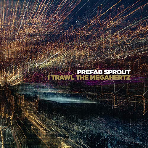 PREFAB SPROUT - I TRAWL THE MEGAHERTZ (CD)