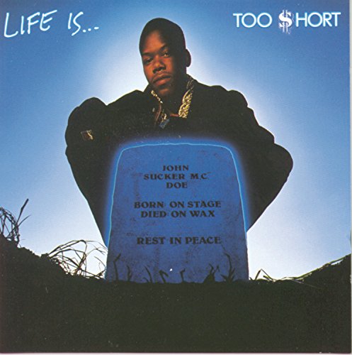 TOO $HORT - LIFE IS...TOO SHORT (CD)