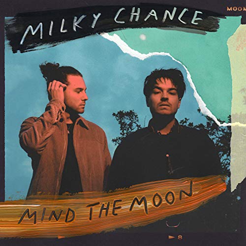 MILKY CHANCE - MIND THE MOON (LP)