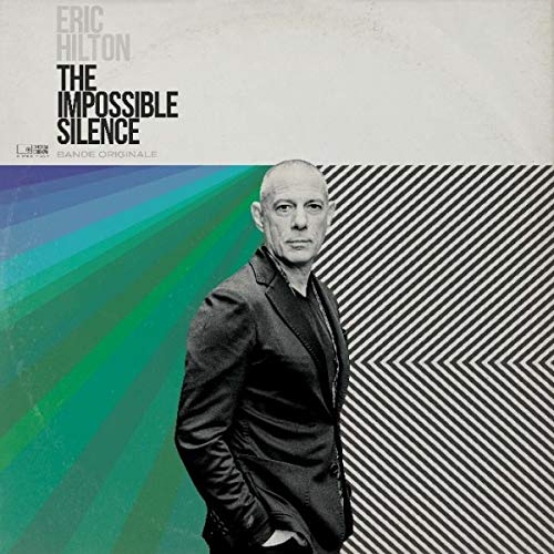 ERIC HILTON - THE IMPOSSIBLE SILENCE (VINYL)