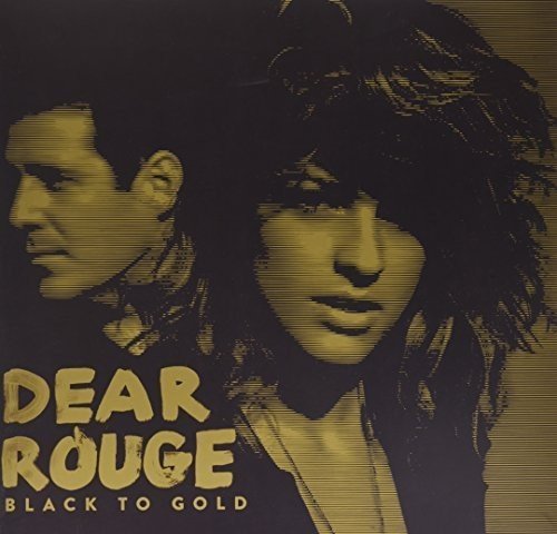 DEAR ROUGE - BLACK TO GOLD [VINYL LP]