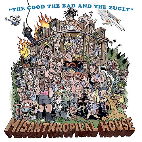 THE GOOD THE BAD AND THE ZUGLY - MISANTHROPICAL HOUSE (CD)