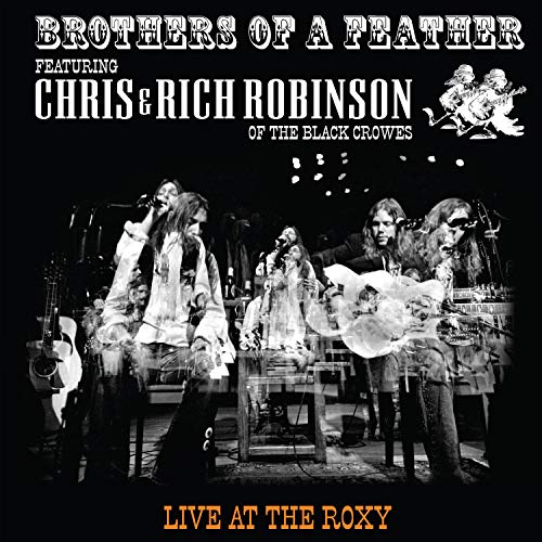 CHRIS ROBINSON & RICH ROBINSON - BROTHERS OF A FEATHER: LIVE AT THE ROXY (CD)