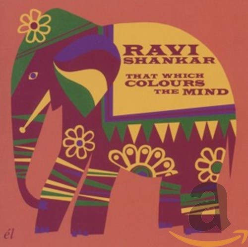 RAVI SHANKAR - THAT WHICH COLOURS THE MIND (CD)