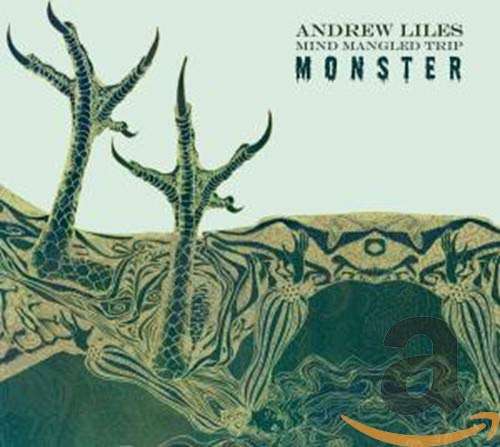 LILES,ANDREW - MIND MANGLED TRIP MONSTER (CD)