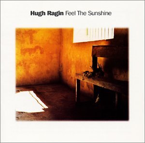 RAGIN, HUGH - FEEL THE SUNSHINE (CD)