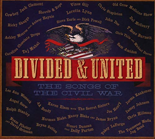 DIVIDED & UNITED: THE SONG OF THE CIVIL WAR - DIVIDED & UNITED: THE SONG OF THE CIVIL WAR (CD)