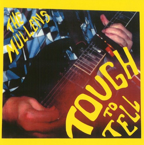 THE MULLENS - TOUGH TO TELL (CD)