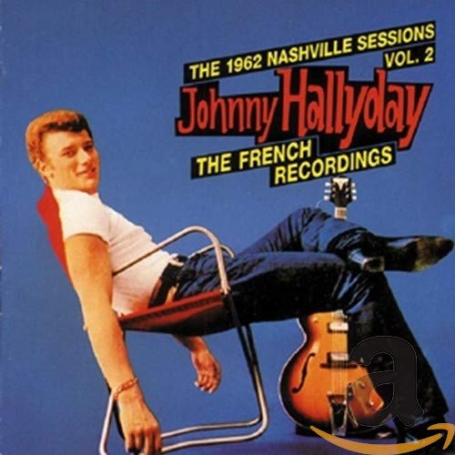 HALLYDAY, JOHNNY - THE 1962 NASHVILLE SESSIONS VOL.2 (FRENCH) (CD)