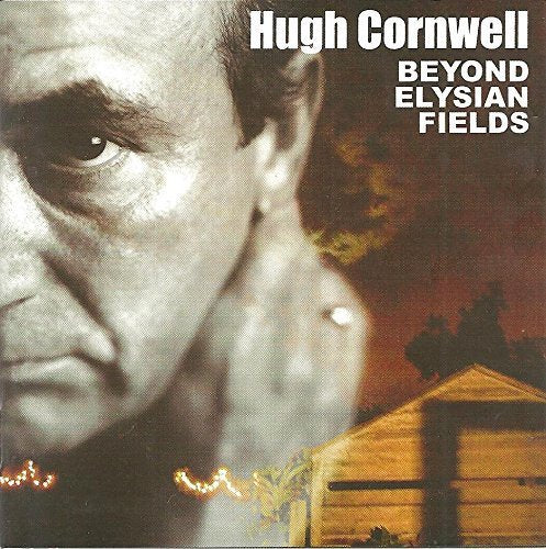 CORNWELL, HUGH - BEYOND ELYSIAN FIELDS (CD)