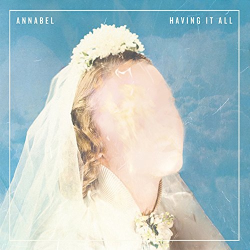 ANNABEL - HAVING IT ALL (CD)