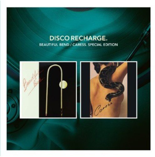 BEAUTIFUL BEND/CARESS - DISCO RECHARGE: DISCO RECHARGE: BEAUTIFUL BEND/CARESS. SPECIAL EDITION (CD)