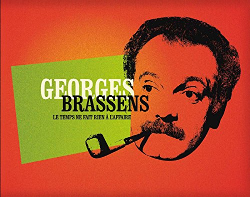 BRASSENS, GEORGES - BRASSENS, GEORGES - LE TEMPS NE FAIT RIEN A L'AFFAIRE (CD)