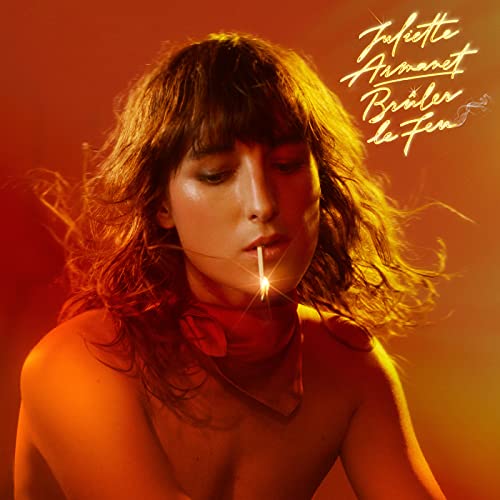 JULIETTE ARMANET - BRULER LE FEU - COLORED VINYL