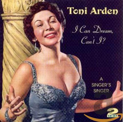 ARDEN,TONI - I CAN DREAM CAN'T I (CD)