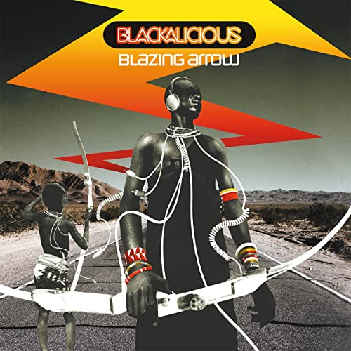 BLACKALICIOUS - BLAZING ARROW (VINYL)