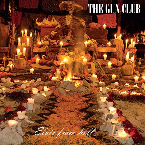 GUN CLUB - ELVIS FROM HELL (VINYL)