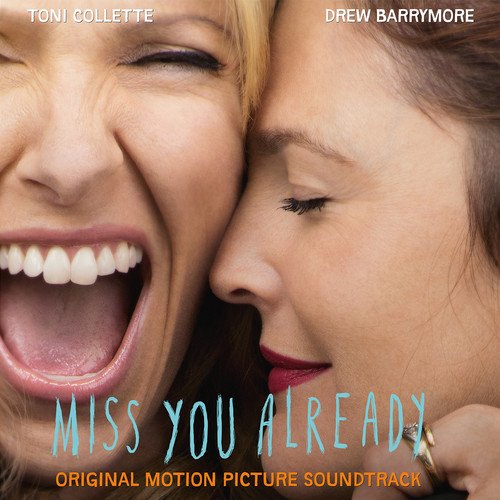 ORIGINAL MOTION PICTURE SOUNDTRACK - MISS YOU ALREADY (VINYL)