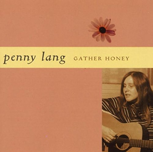 LANG,PENNY - GATHER HONEY (CD)