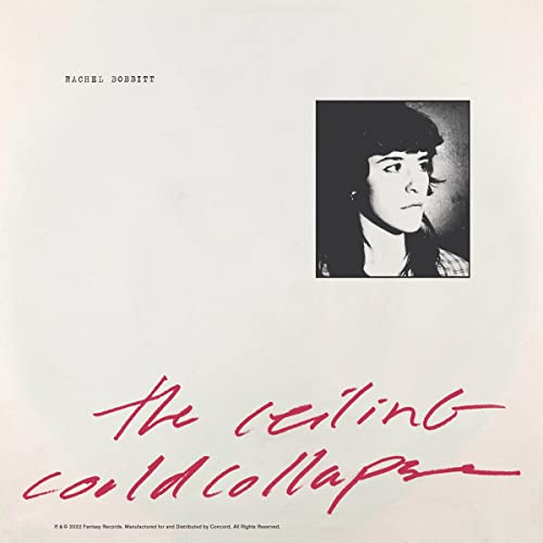 RACHEL BOBBITT - THE CEILING COULD COLLAPSE (CD)