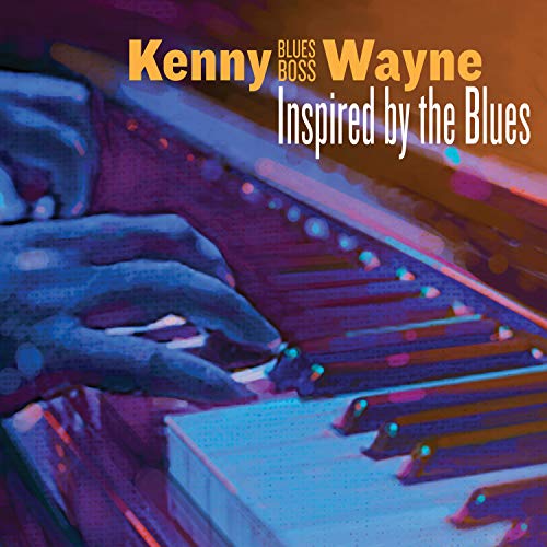 KENNY 'BLUES BOSS' WAYNE - INSPIRED BY THE BLUES (CD)