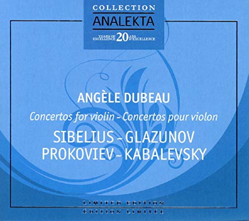 DUBEAU, ANGLE - CONCERTOS FOR VIOLIN: SIBELIUS, GLAZUNOV, PROKOVIEV, KABALEVSKY (2CD) (CD)