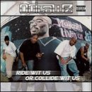 OUTLAWZ  - RIDE WIT US OR COLLIDE WIT US