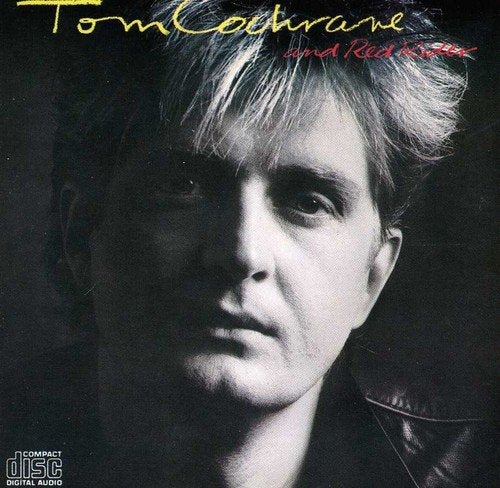 TOM COCHRANE & RED RIDER - TOM COCHRANE & RED RIDER (CD)