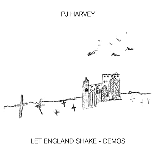 PJ HARVEY - LET ENGLAND SHAKE - DEMOS (CD)