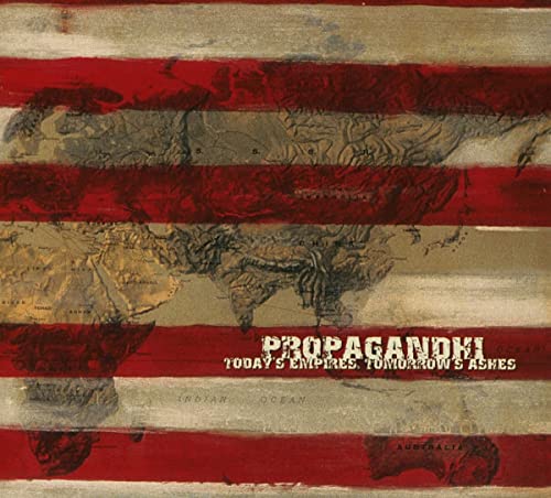 PROPAGANDHI - TODAY'S EMPIRES, TOMORROW'S ASHES (REISSUE) (CD)