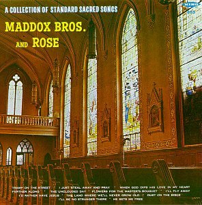 MADDOX BROTHERS - COLLECTION OF STANDARD SACRED SONGS (CD)