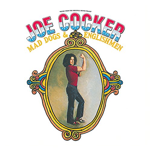 JOE COCKER - MAD DOGS & ENGLISHMEN