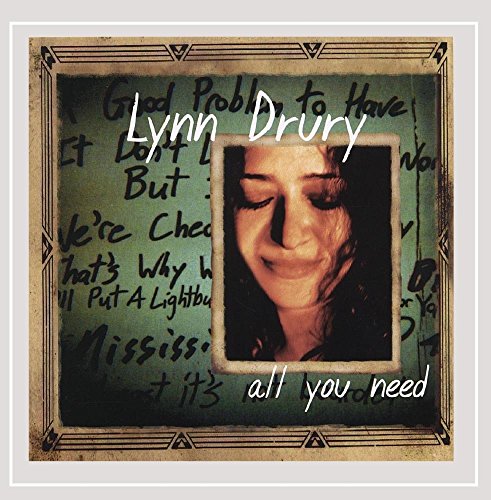 DRURY, LYNN - ALL YOU NEED (CD)