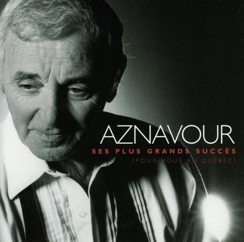 AZNAVOUR, CHARLES - SES PLUS GRANDS SUCCS (POUR VOUS AU QUBEC) (CD)