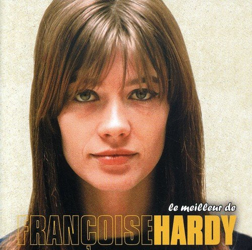 HARDY, FRANCOISE - LE MEILLEUR DE (CD)