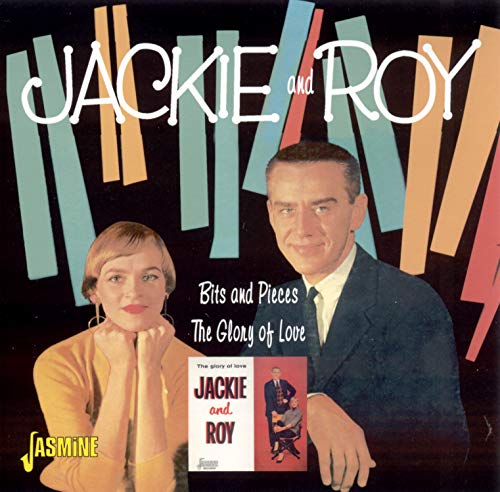 JACKIE & ROY - BITS & PIECES/THE GLORY OF LOVE (CD)