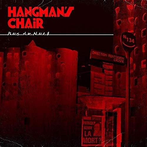 HANGMAN'S CHAIR - BUS DE NUIT (EP) (CD)