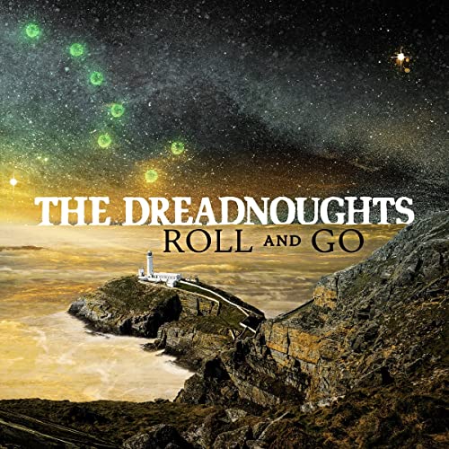 THE DREADNOUGHTS - ROLL AND GO (LIMITED EDITION BLACK & WHITE SWIRL LP)