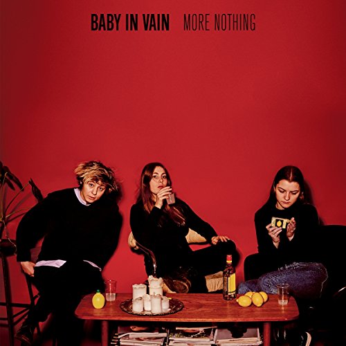 BABY IN VAIN - MORE NOTHING [VINYL]