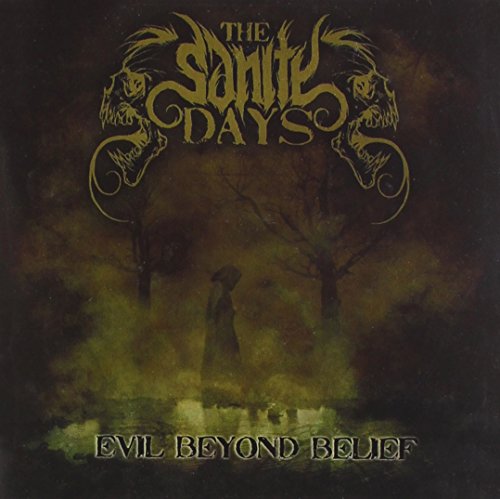 THE SANITY DAYS - EVIL BEYOND BELIEF (CD)