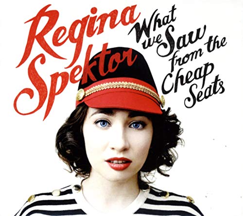 REGINA SPEKTOR - WHAT WE SAW FROM THE CHEAP SEATS (CD)